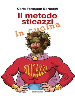 cover image of Il metodo sticazzi in cucina